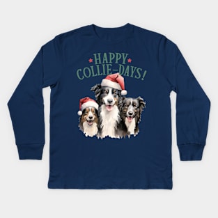 Happy Collie Days Kids Long Sleeve T-Shirt